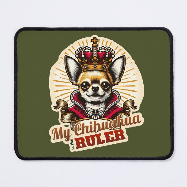 Item preview, My Chihuahua is the King designed and sold by ThisDress.