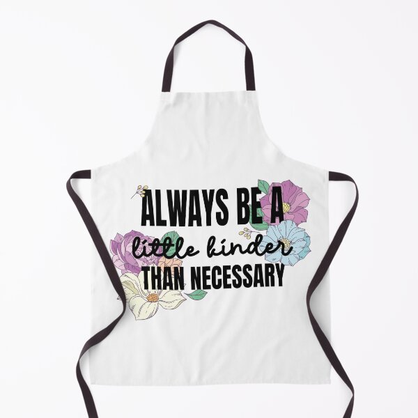 Item preview, Always be a Little Kinder Than Necessary designed and sold by chillaxcats.