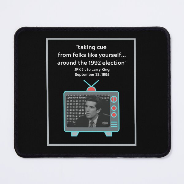 Item preview, JFK JR. QUOTE- TAKING CUE FROM FOLKS LIKE YOURSELF designed and sold by PatriotCat.