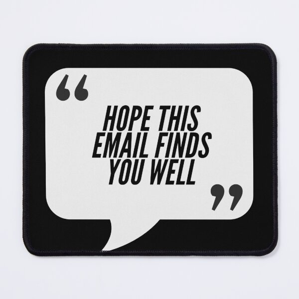 Item preview, Hope This Email Finds You Well - Consulting, Humour, IT designed and sold by freshdesign2023.