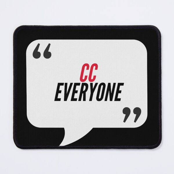 Item preview, CC everyone - Consulting, Agency Humour, IT designed and sold by freshdesign2023.