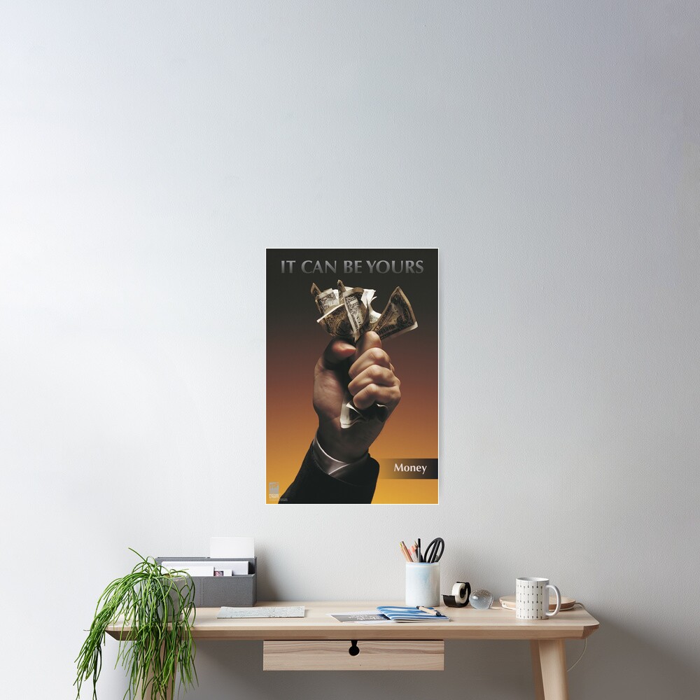 IT CAN BE YOURS: Money Poster