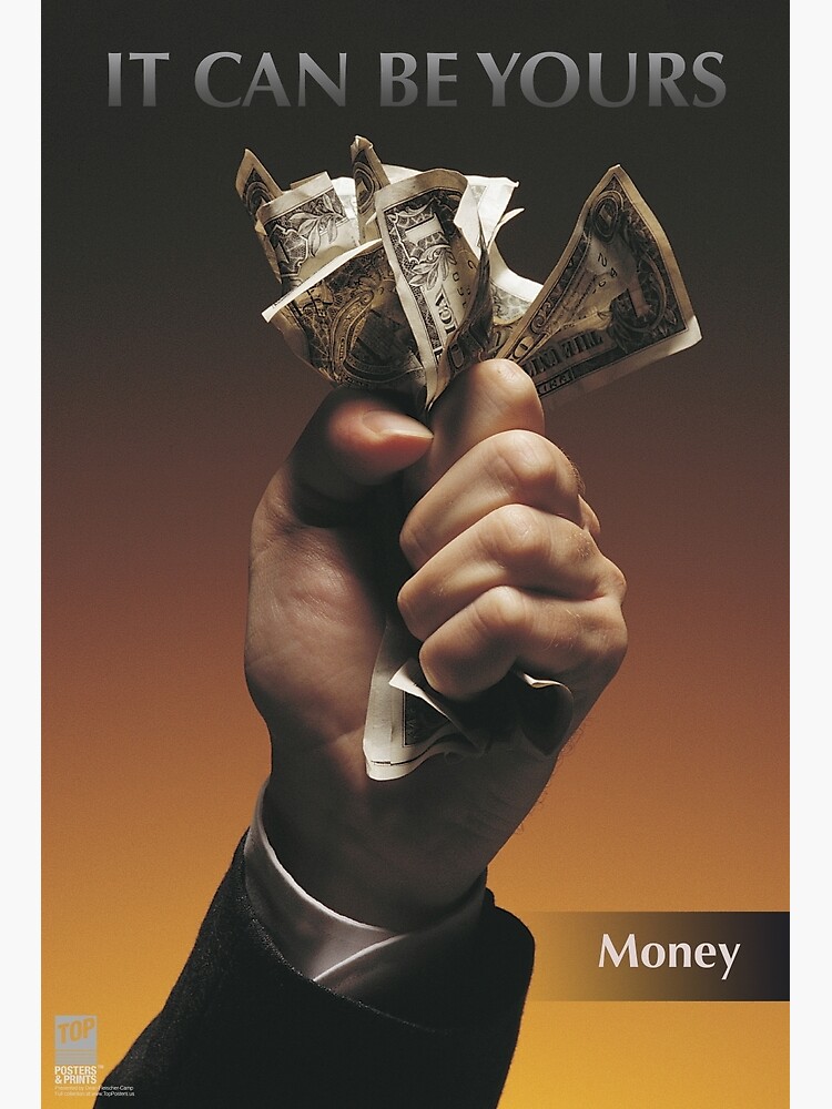 IT CAN BE YOURS: Money by BeautifulPrints