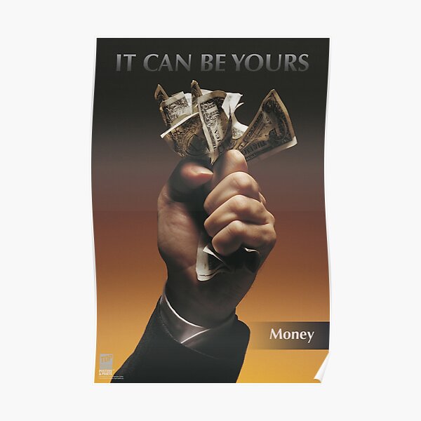 IT CAN BE YOURS: Money Poster
