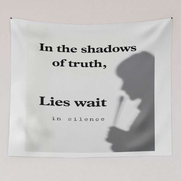 Item preview, In the Shadows of Truth, Lies wait in Silence designed and sold by Juuskus.
