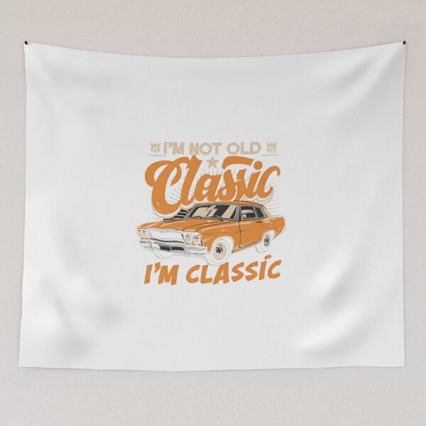 Item preview, I'M NOT OLD,  I'M CLASSIC designed and sold by artbyfattah.