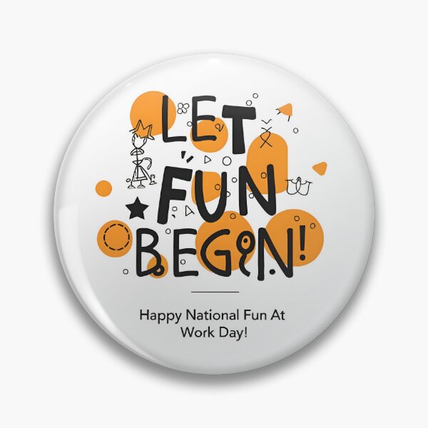 Item preview, Let Fun Begin : Typography celebrating Fun at work day designed and sold by TYPOGraphy-101.