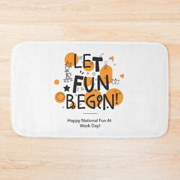 Item preview, Let Fun Begin : Typography celebrating Fun at work day designed and sold by TYPOGraphy-101.