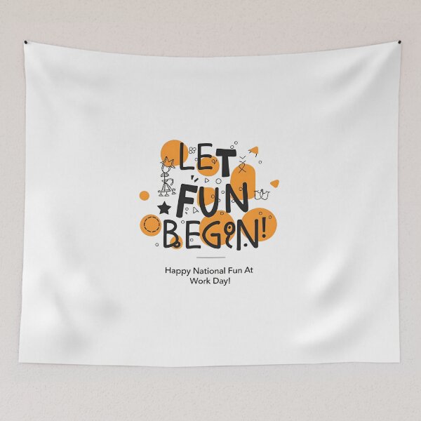 Item preview, Let Fun Begin : Typography celebrating Fun at work day designed and sold by TYPOGraphy-101.