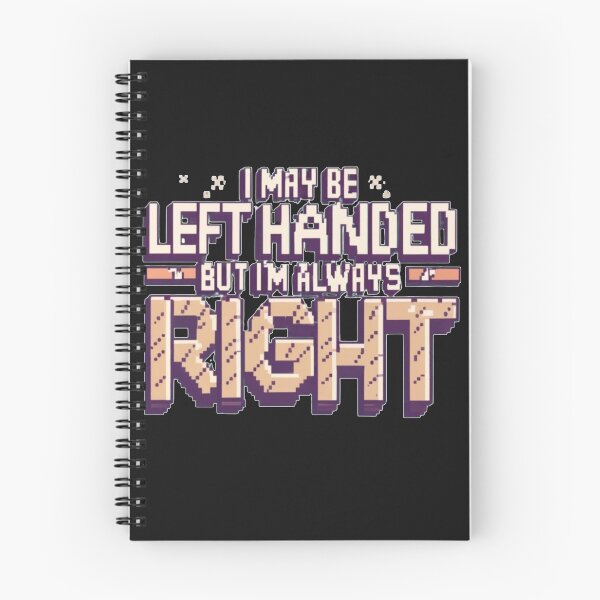 Item preview, I May Be Left Handed But Im Always Right Pixel Style designed and sold by Pawel Oska.