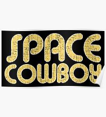 Retro Seventies SPACE COWBOY Poster