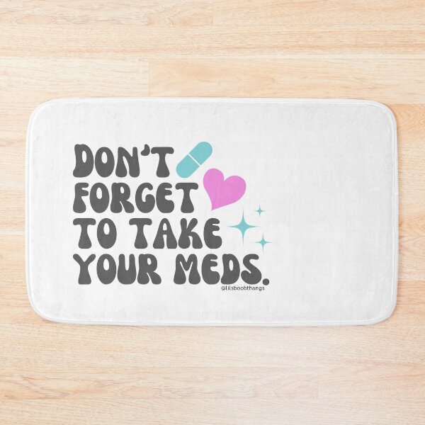 Item preview, Don't forget to take your meds. v10 | lilsboobthangs designed and sold by lilsboobthangs.