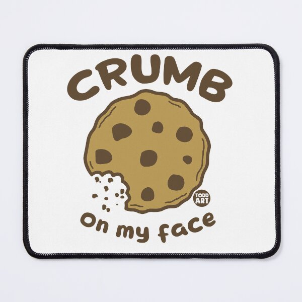 Item preview, CRUMB ON MY FACE COOKIE designed and sold by TODD GOLDMAN.