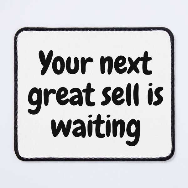 Item preview, Your Next Great Sell Is Waiting - Boost Your Business designed and sold by magicalshops.