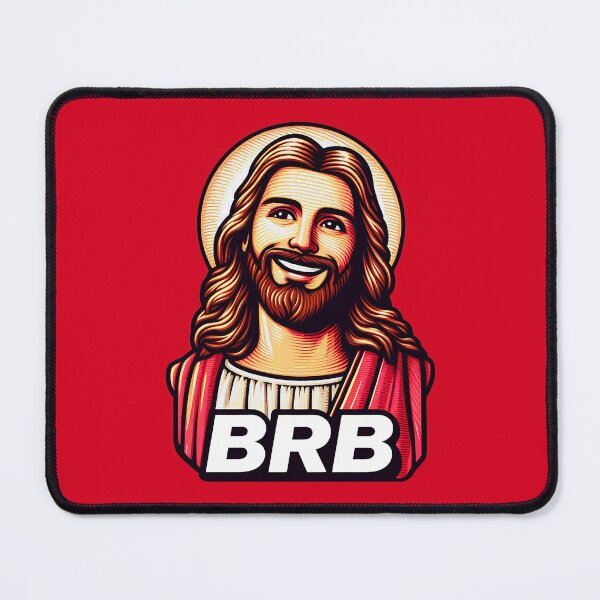 Item preview, BRB meme Jesus Christ is coming soon designed and sold by plushism.
