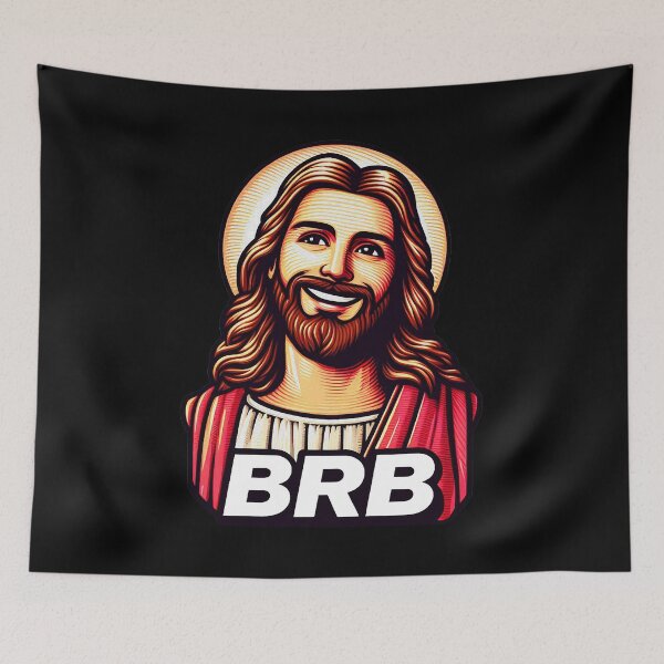 Item preview, BRB meme Jesus Christ is coming soon designed and sold by plushism.