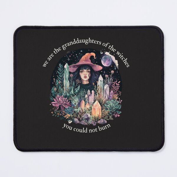 Item preview, We are the granddaughters of the witches you couldn't burn. I witch, moon, crystals, flora, fauna, fantasy, spirituality, esotericism designed and sold by VisionaryVortx.