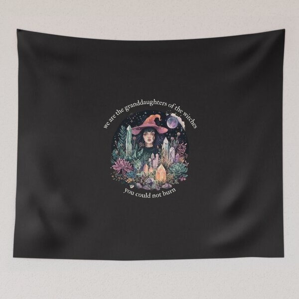Item preview, We are the granddaughters of the witches you couldn't burn. I witch, moon, crystals, flora, fauna, fantasy, spirituality, esotericism designed and sold by VisionaryVortx.