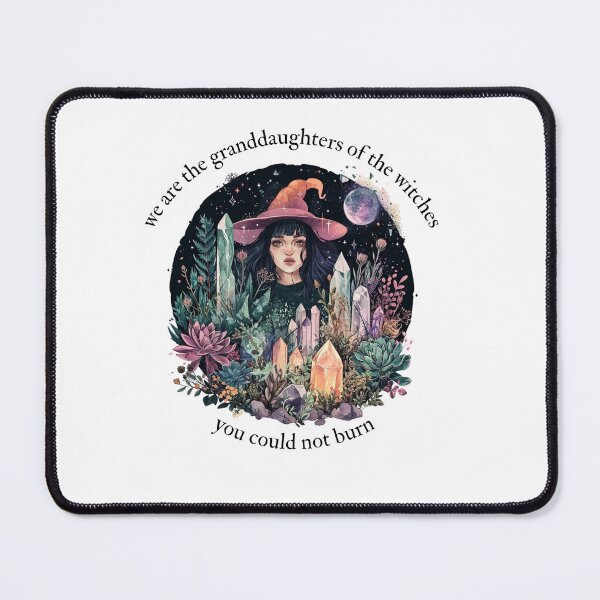 Item preview, We are the granddaughters of the witches you couldn't burn. I witch, moon, crystals, flora, fauna, fantasy, spirituality, esotericism designed and sold by VisionaryVortx.