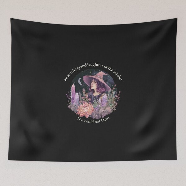 Item preview, We are the granddaughters of the witches you couldn't burn. I witch, moon, crystals, flora, fauna, fantasy, spirituality, esotericism designed and sold by VisionaryVortx.