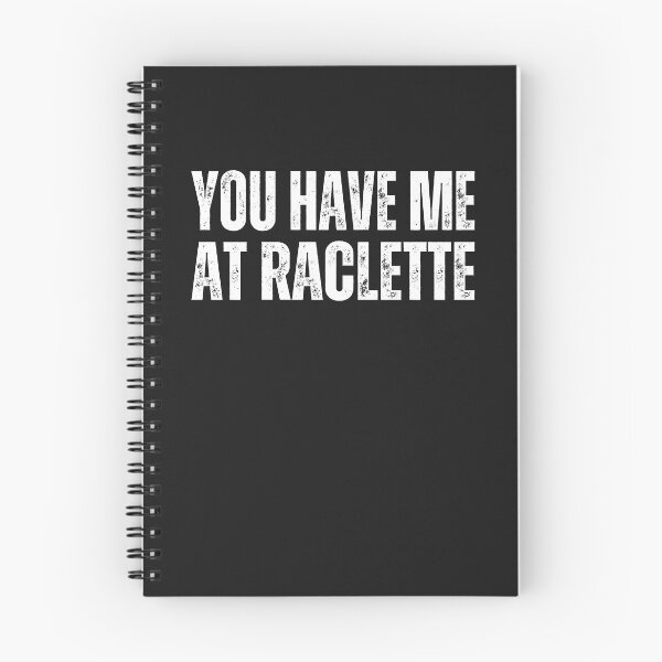 Item preview, You have me at Raclette ,for cheese lovers designed and sold by erozzz.