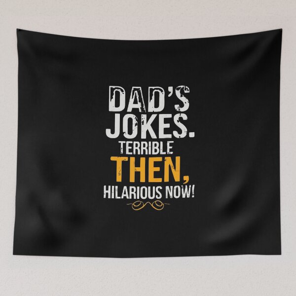 Item preview, Dad's Jokes: terrible Then, Hilarious Now ideal desgin for poeple who love dad's humor designed and sold by FashionFlock.