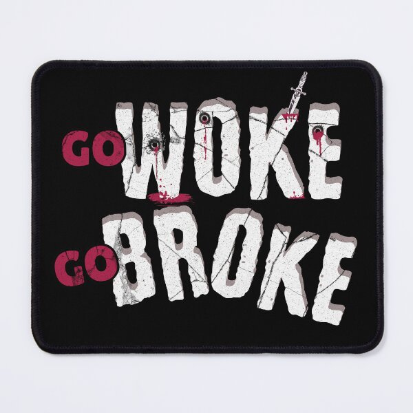 Item preview, Go Woke Go Broke (Anti-Woke) designed and sold by Sir Meow Meow.
