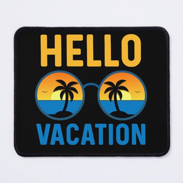 Item preview, Hello Vacation - Leisure Relaxation Leave designed and sold by Sunserize Designs.