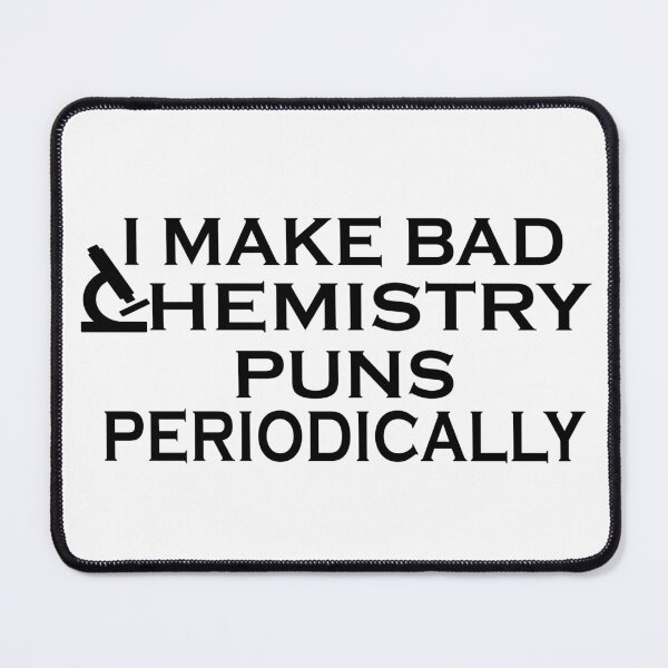 Item preview, Funny organic chemistry quotes sayings jokes puns chemist humor designed and sold by Alexaltay.
