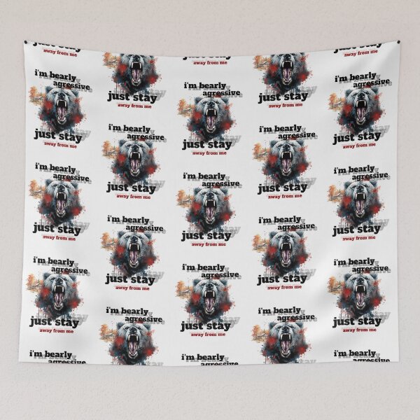 Item preview, i'm bearly aggressive just stay away from me designed and sold by jean giosi.