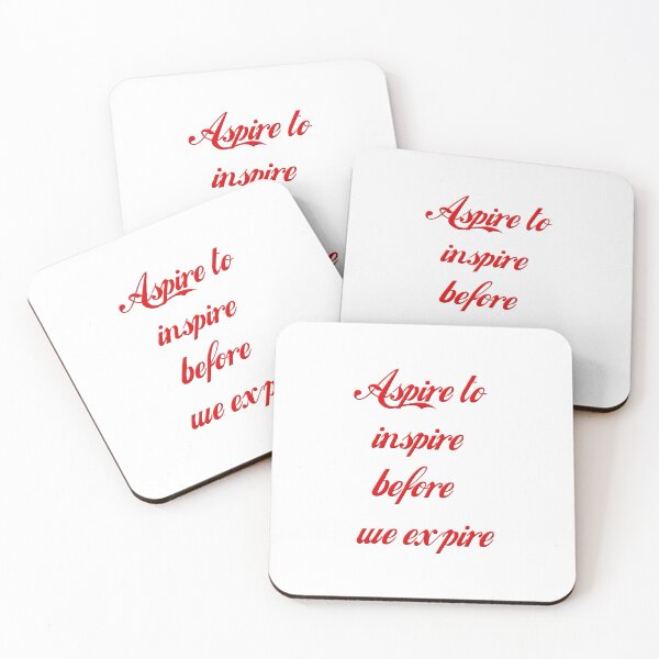 Item preview, Aspire to inspire before we expire designed and sold by johndesign88.