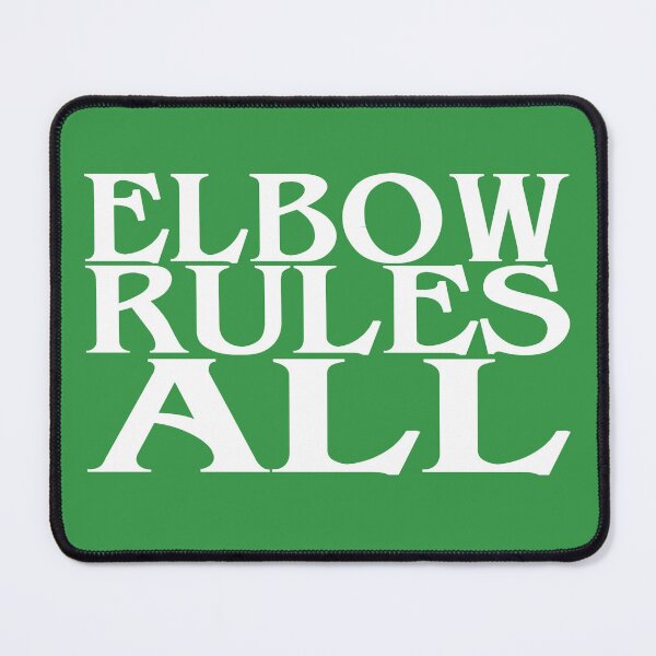Item preview, Elbow Rules All designed and sold by CERichards.
