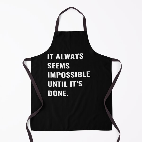 Item preview, It Always Seems Impossible Until It's Done. designed and sold by PLANTONE.