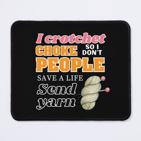 Item preview, I crotchet so I don't choke people save life send yarn designed and sold by CyberArtistOne.