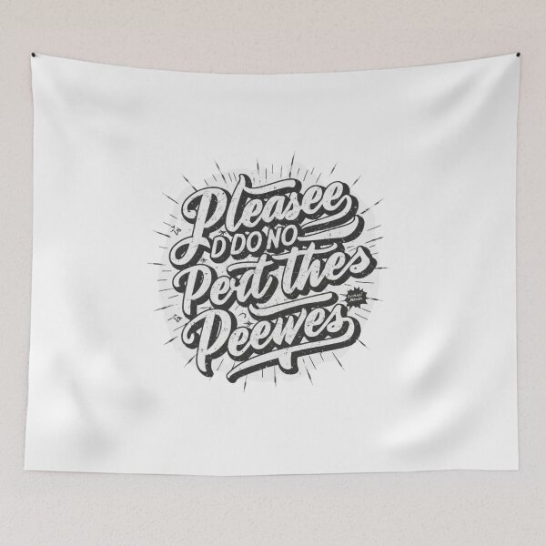 Item preview, Please Do Not Pet The Peeves designed and sold by ZIZZO 22.