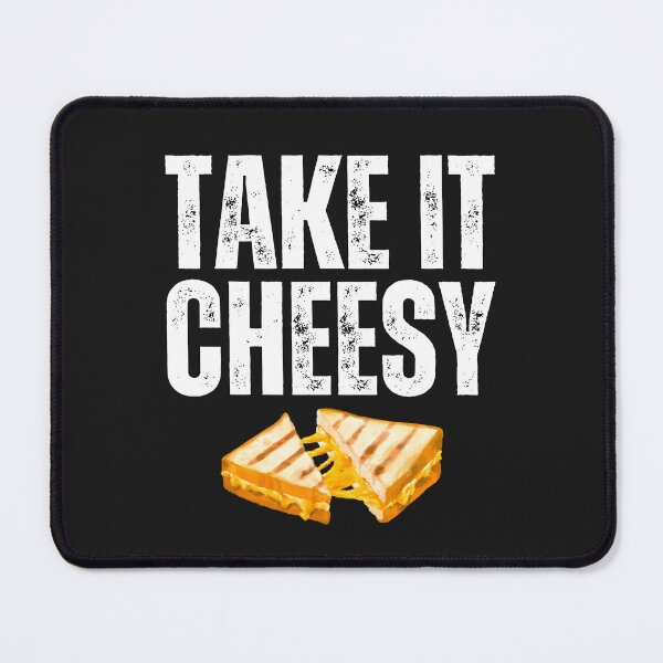 Item preview, Take it cheesy,Raclette cheese lovers 2024 designed and sold by erozzz.