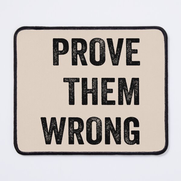 Item preview, Prove Them Wrong designed and sold by BajanTees.