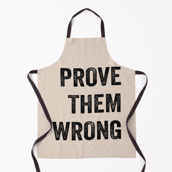 Item preview, Prove Them Wrong designed and sold by BajanTees.