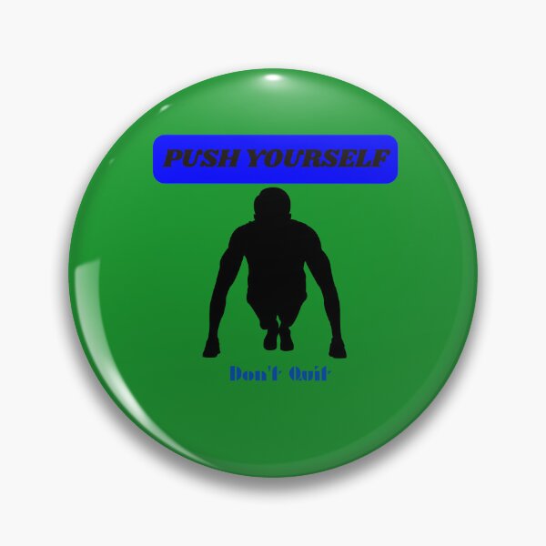 Item preview, push yourself designed and sold by Dipshirts.