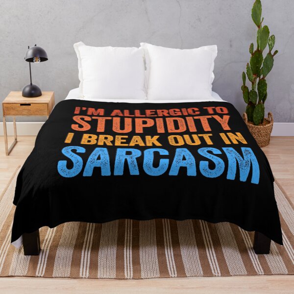 Item preview, I'm Allergic To Stupidity Break Out Sarcasm  designed and sold by LADistrictGarb.