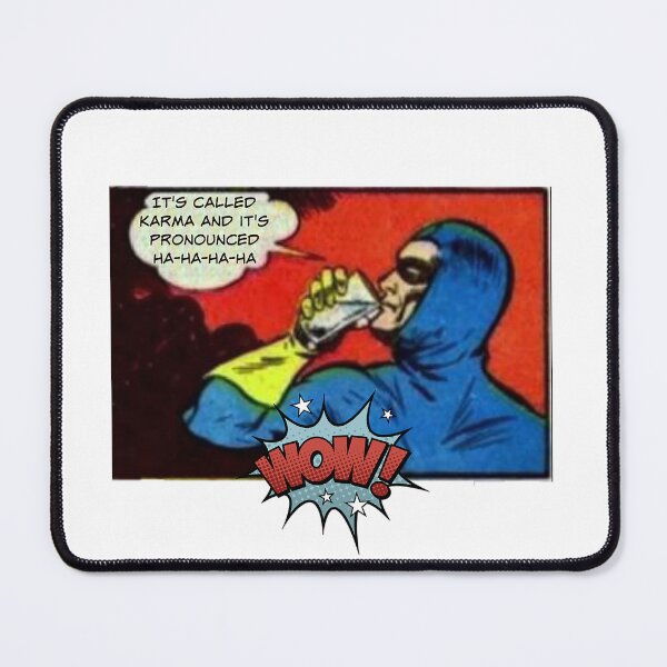 Item preview, It's Called Karma and It's Pronounced HA-HA-HA-HA! - Office Humor designed and sold by SSustainable.