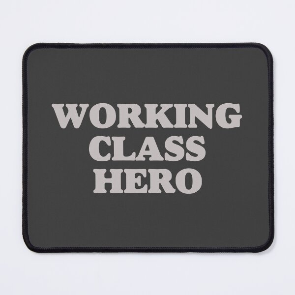 Item preview, Copy of Working Class Hero designed and sold by stefanosd.