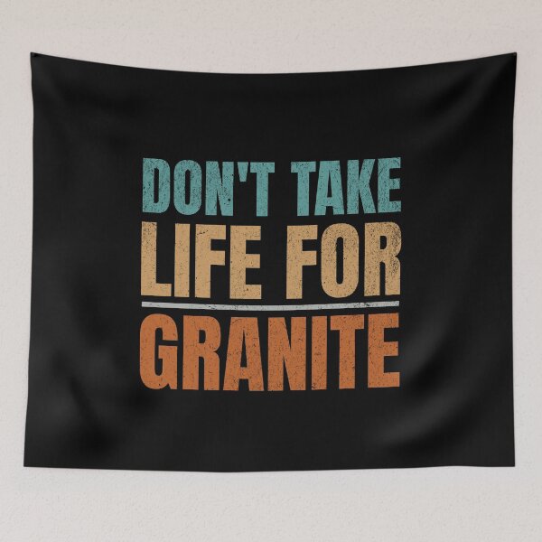 Item preview, Funny Do Not Take Life For Granite-Geologist Rockhounding collecting rocks Geology designed and sold by HosvPrint .s.