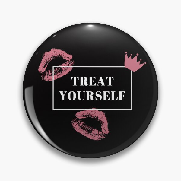 Item preview, Treat Yourself You Deserve It designed and sold by teaza9.