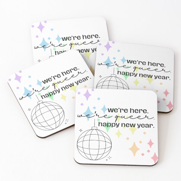 Item preview, We’re here. We’re queer. Happy New Year. designed and sold by thehiddenidol.
