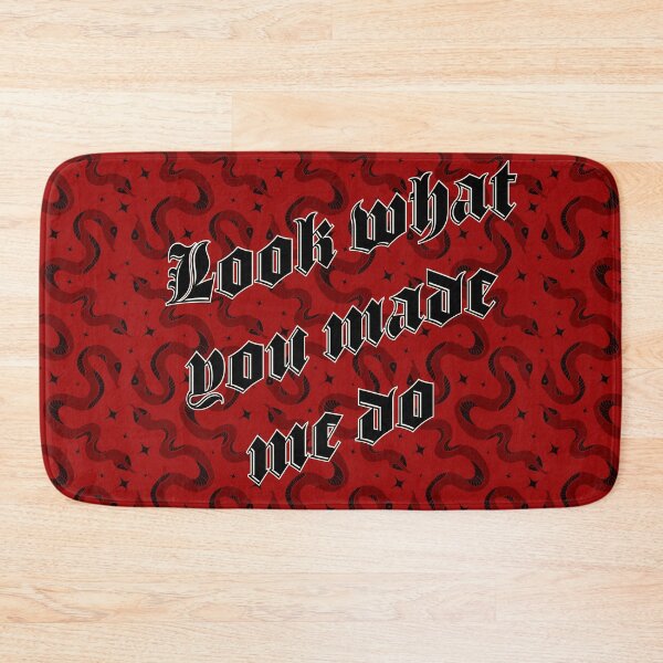 Item preview, Look what you made me do designed and sold by DoGoodBeeGood.