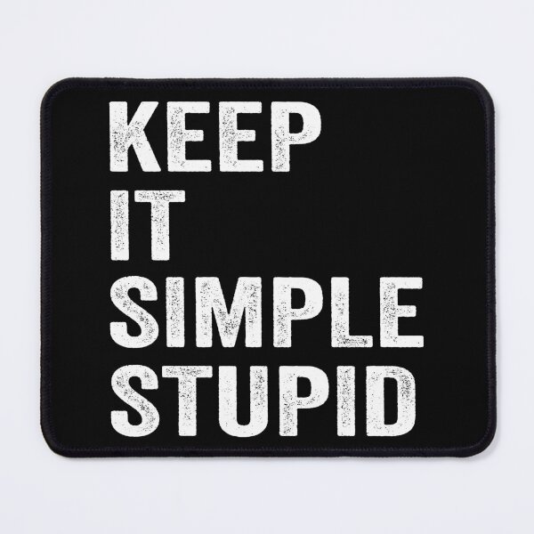 Item preview, Keep It Simple Stupid designed and sold by BajanTees.