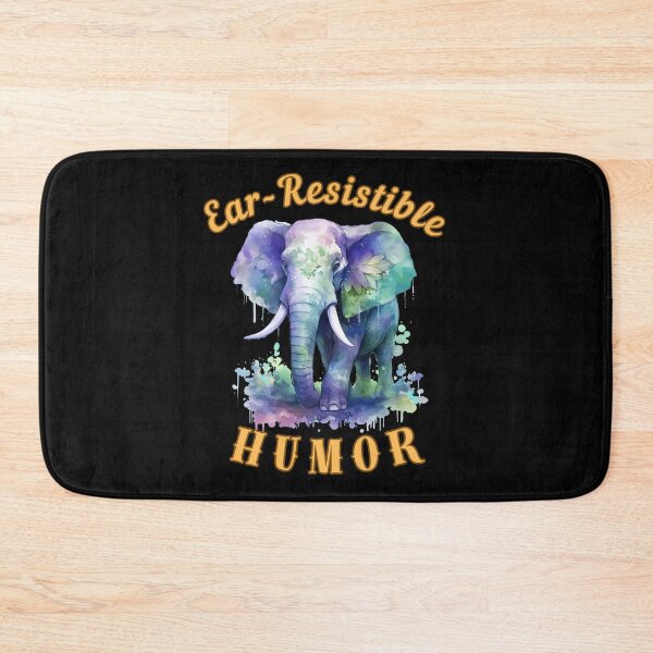 Item preview, Ear-Resistible Humor. elephant lover designed and sold by ElephantVibes.