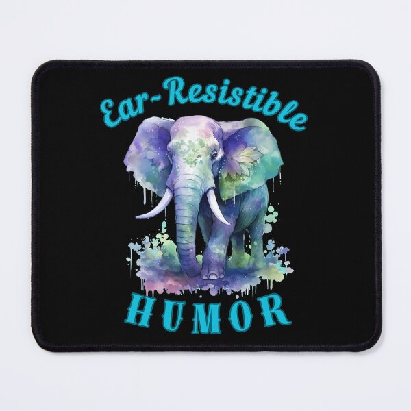 Item preview, Ear-Resistible Humor. funny elephant designed and sold by ElephantVibes.