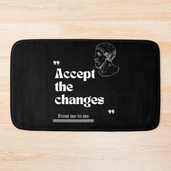 Item preview, From me to me quote: Accept the changes for stoics designed and sold by CachoGlorious.